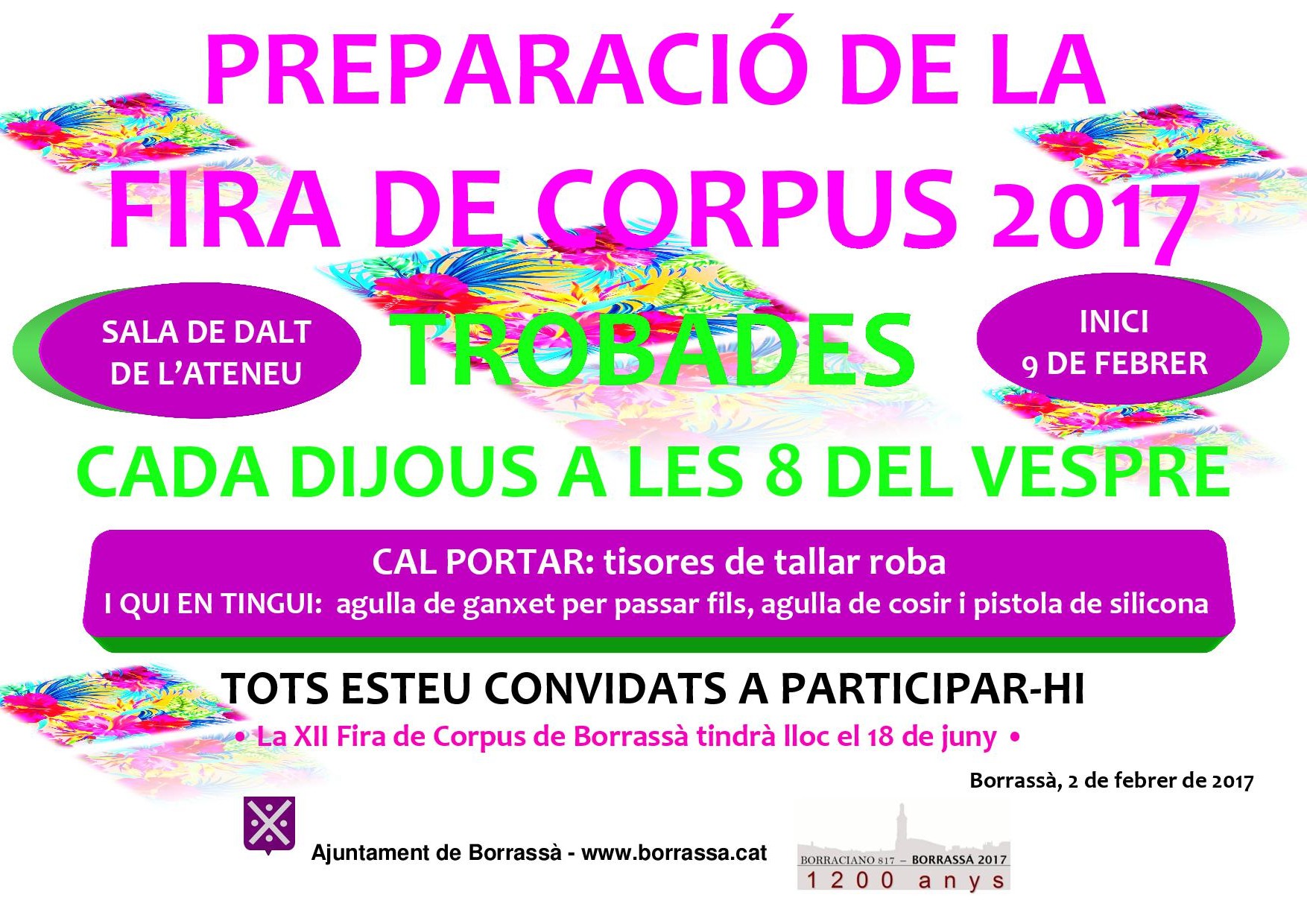 El dijous 9 de febrer començaran les Trobades per preparar la Fira de Corpus 2017, que tindrà lloc el diumenge 18 de juny. Es faran a la Sala de dalt de l'Ateneu a partir de les 8 del vespre.